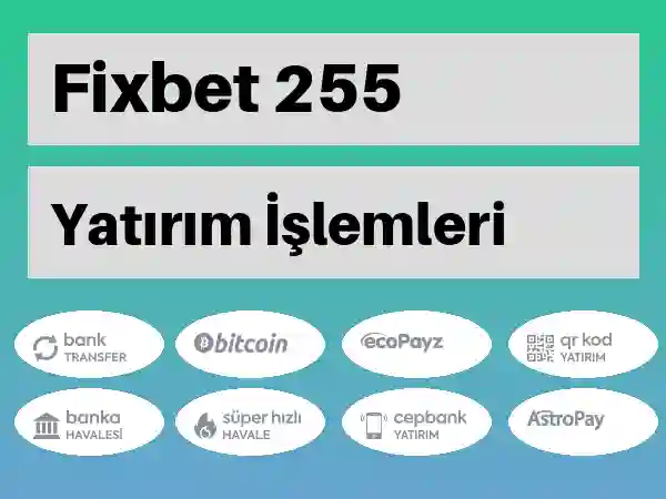 Fixbet Mobil Para yatırma ve çekme 255